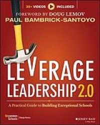 cover of the book Leverage Leadership 2. 0 : a Practical Guide to Building Exceptional Schools.