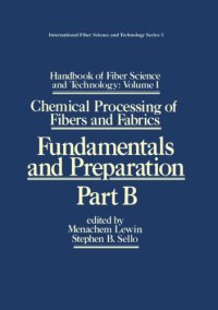 cover of the book Chemical processing of fibers and fabrics : fundamentals and preparation. Part B.