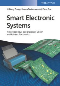 cover of the book Smart electronic systems : heterogeneous integration of silicon and printed electronics