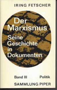 cover of the book Der Marxismus. Seine Geschichte in Dokumenten