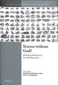 cover of the book Science without God? : rethinking the history of scientific naturalism