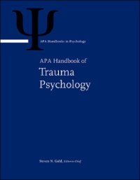 cover of the book APA handbook of trauma psychology: Trauma practice