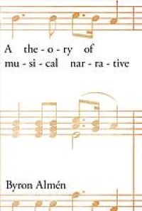 cover of the book A theory of musical narrative