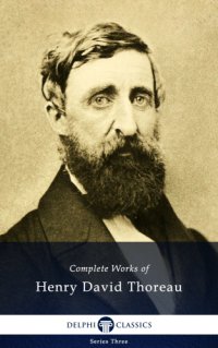 cover of the book Delphi Complete Works of Henry David Thoreau (Illustrated)