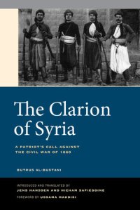 cover of the book The Clarion of Syria: A Patriot’s Call against the Civil War of 1860