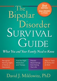 cover of the book The Bipolar Disorder Survival Guide: What You and Your Family Need to Know