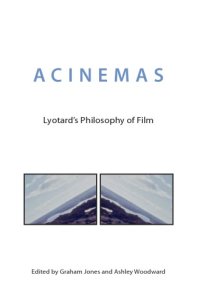 cover of the book Acinemas: Lyotard’s Philosophy of Film