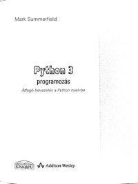 cover of the book Python 3 programozás : átfogó bevezetés a Python nyelvbe