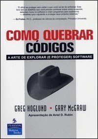 cover of the book Como Quebrar Códigos - A Arte de Explorar e Proteger Software