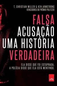 cover of the book Falsa acusação: Uma história verdadeira