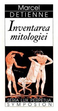 cover of the book Inventarea mitologiei