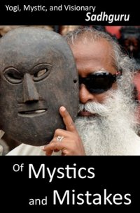 cover of the book Of Mystics and Mistakes: A Journey Beyond Space and Time