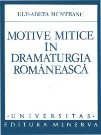 cover of the book Motive mitice în dramaturgia românească