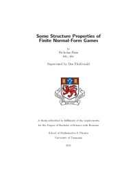 cover of the book Some Structure Properties of Finite Normal-Form Games [Honours Thesis]