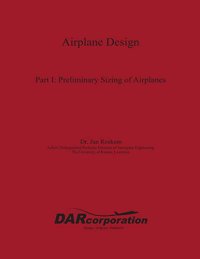 cover of the book Airplane Design Part I : Preliminary Sizing of Airplanes