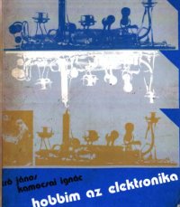 cover of the book Hobbim az elektronika