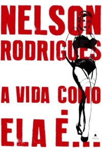 cover of the book A Vida Como Ela é... [ATBC]