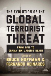 cover of the book The Evolution of the Global Terrorist Threat: From 9/11 to Osama bin Laden’s Death