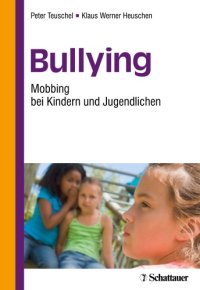 cover of the book Bullying : Mobbing bei Kindern und Jugendlichen