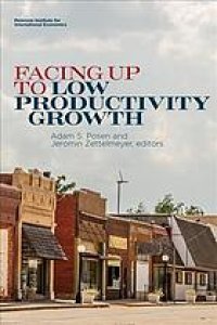 cover of the book Facing up to low productivity growth