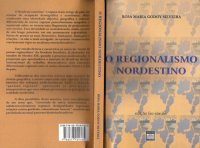 cover of the book O regionalismo nordestino: existência e consciência da desigualdade regional