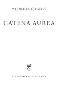 cover of the book Catena Aurea : Studien zu Augustinus, Plotin, Eriugena, Thomas von Aquin, Nicolaus Cusanus.