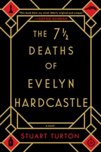 cover of the book The 7½ Deaths of Evelyn Hardcastle