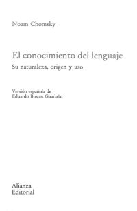 cover of the book El conocimiento del lenguaje : su naturaleza, origen y uso ; versión española de Eduardo Bustos Guadaño.