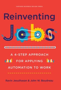 cover of the book Reinventing Jobs: A 4-Step Approach for Applying Automation to Work