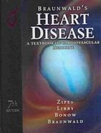 cover of the book Braunwald’s heart disease : a textbook of cardiovascular medicine