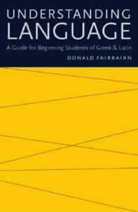 cover of the book Understanding Language: A Guide for Beginning Students of Greek and Latin