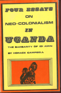 cover of the book Four Essays on Neo-colonialism in Uganda: The Military Dictatorship of Idi Amin