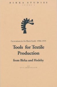 cover of the book Tools for Textile Production from Birka and Hedeby: Excavations in the Black Earth 1990-1995