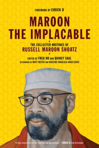 cover of the book Maroon the Implacable: The Collected Writings of Russell Maroon Shoatz