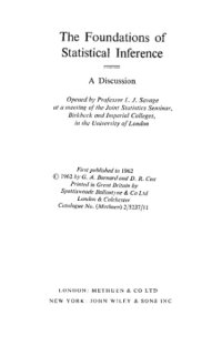 cover of the book The Foundations of Statistical Inference: A Discussion. Opened by Professor L. J. Savage at a meeting of the Joint Statistics Seminar, Birbeck and Imperial Colleges, in the University of London