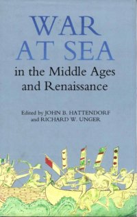 cover of the book War at Sea in the Middle Ages and the Renaissance