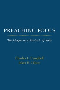 cover of the book Preaching Fools: The Gospel as a Rhetoric of Folly