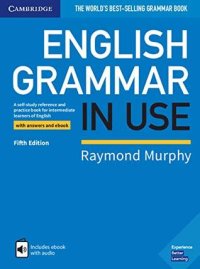 cover of the book English Grammar in Use Book with Answers and Interactive eBook: A Self-study Reference and Practice Book for Intermediate Learners of English