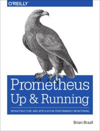 cover of the book Prometheus: Up & Running: Infrastructure and Application Performance Monitoring