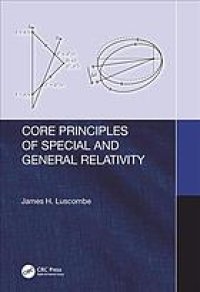 cover of the book Core principles of special and general relativity