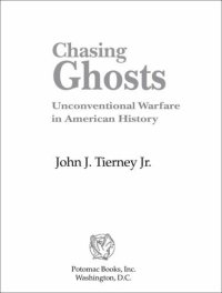 cover of the book Chasing Ghosts: Unconventional Warfare in American History