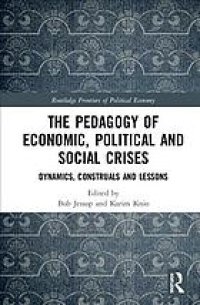 cover of the book The pedagogy of economic, political and social crises : dynamics, construals and lessons