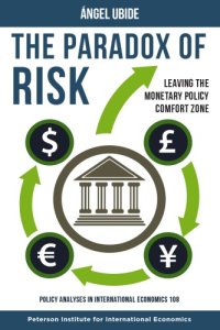 cover of the book The paradox of risk : leaving the monetary policy comfort zone