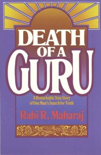 cover of the book Death of a Guru: A Remarkable True Story of One Man’s Search for Truth