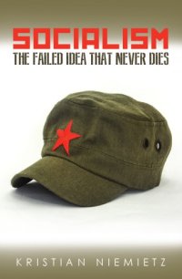 cover of the book Socialism: The Failed Idea That Never Dies