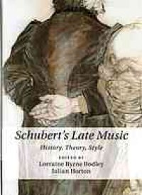 cover of the book Schubert’s late music : history, theory, style