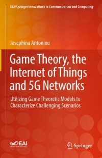 cover of the book Game Theory, the Internet of Things and 5G Networks