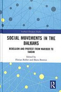 cover of the book Social Movements in the Balkans: Rebellion and Protest from Maribor to Taksim