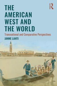 cover of the book The American West and the World - Transnational and Comparative Perspectives