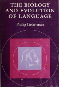 cover of the book The Biology and Evolution of Language